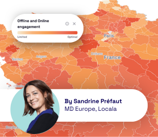 Thumbnail showingHeatmap of France showing offline and online engagement and Sandrine préfaut, MD europe, locala headshot