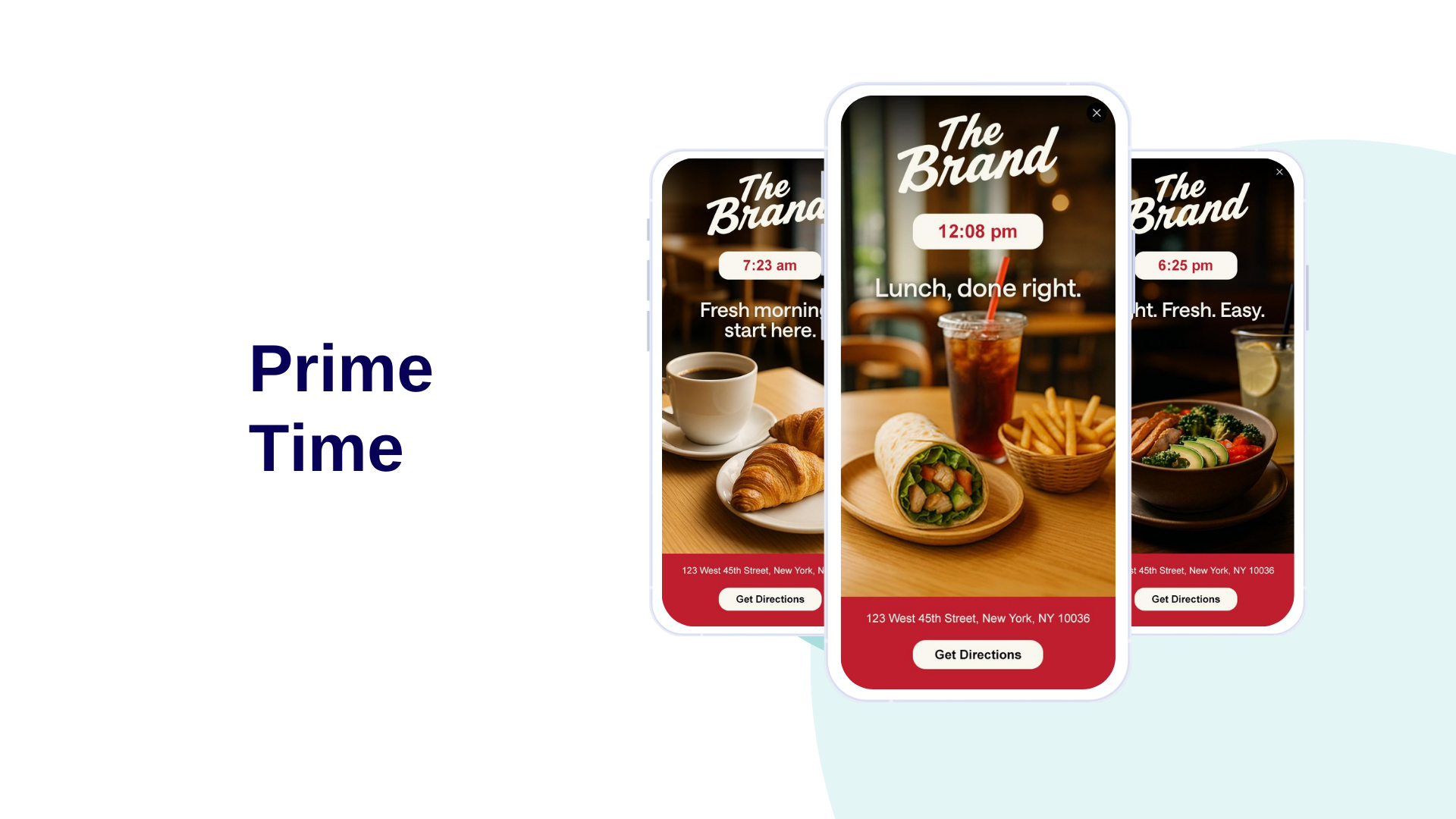 Presentation of the prime time ad format, 3 phones showing different food according the time of the day